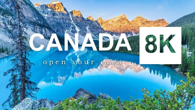 Canada - Heaven of North America   8K ULTRA-HD HDR (120 FPS) main poster