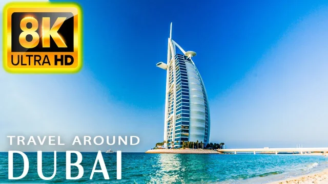 Dubai in 8K HDR 60FPS ULTRA HD - Travel to the best places with relaxing music - 8K TV main poster